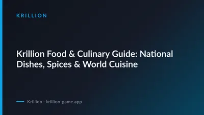 Krillion Food & Culinary Guide: National Dishes, Spices & World Cuisine
