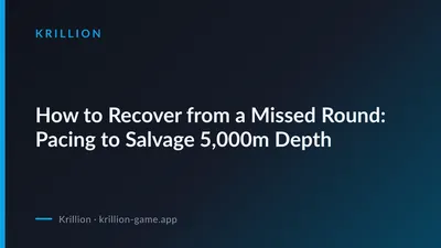 How to Recover from a Missed Round: Pacing to Salvage 5,000m Depth